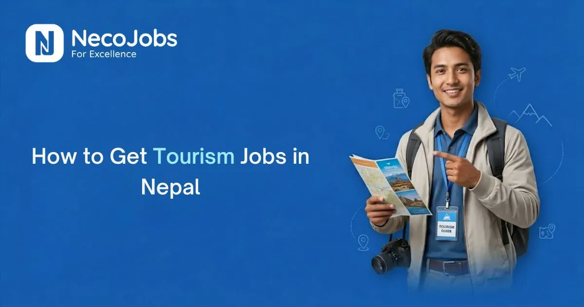 How to Get Tourism Jobs in Nepal